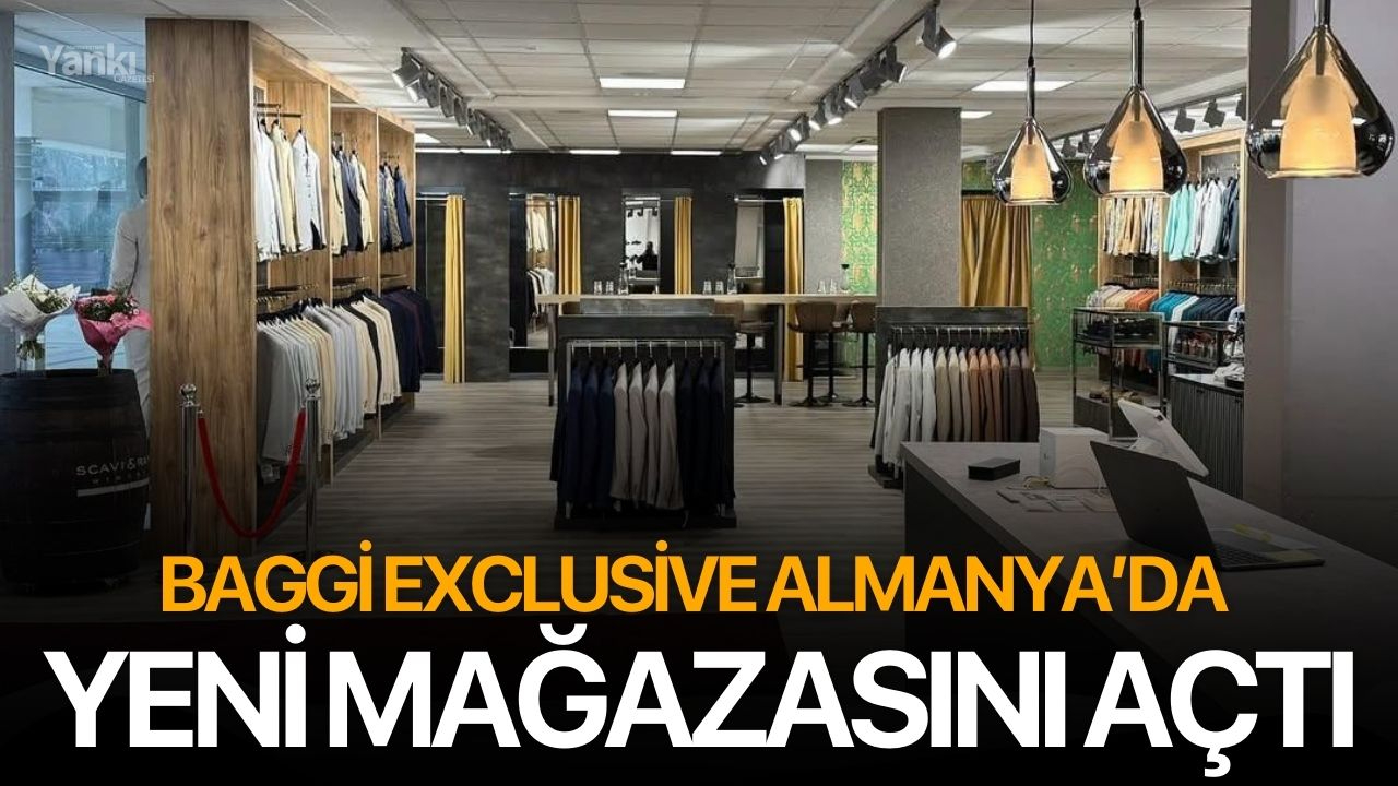 Baggi Exclusive Almanya’da Yeni Mağazasını Açtı