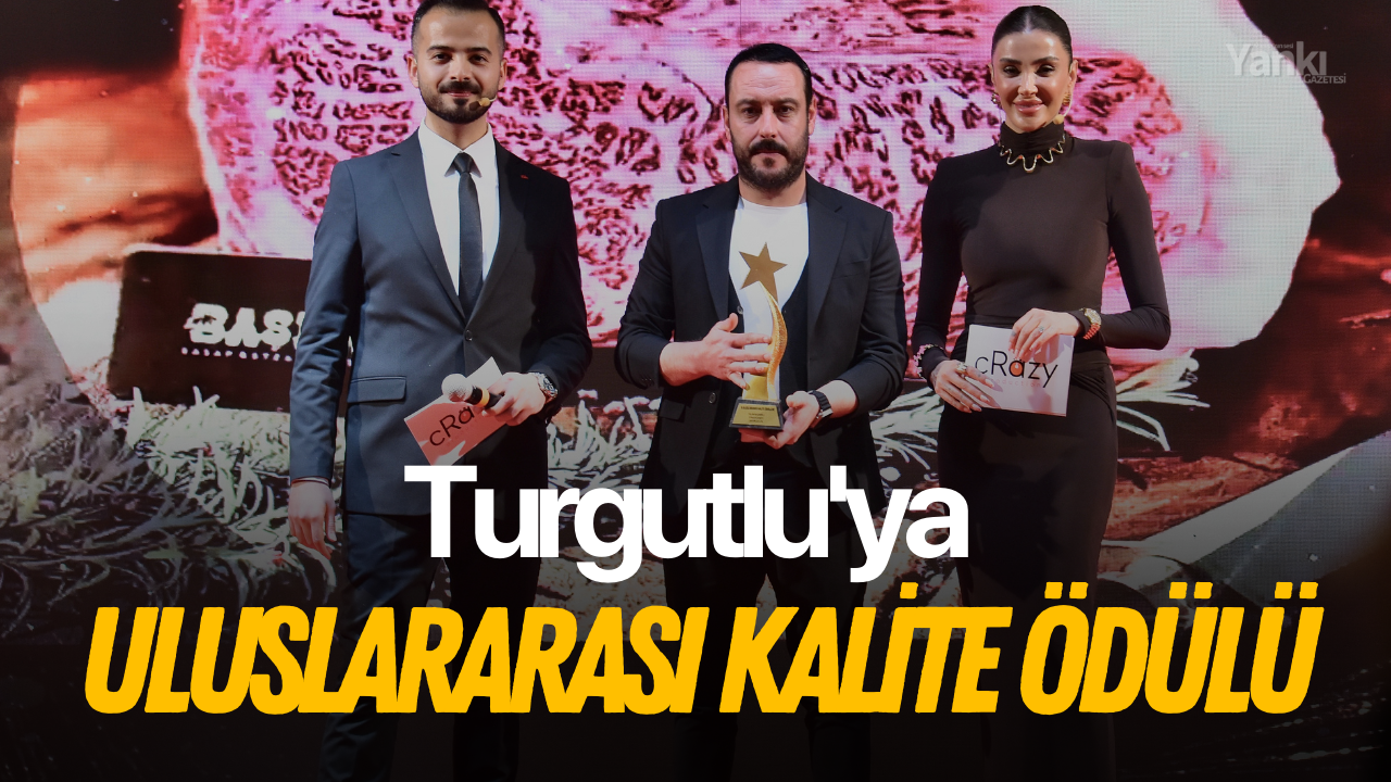 Turgutlu'ya Uluslararası Kalite Ödülü