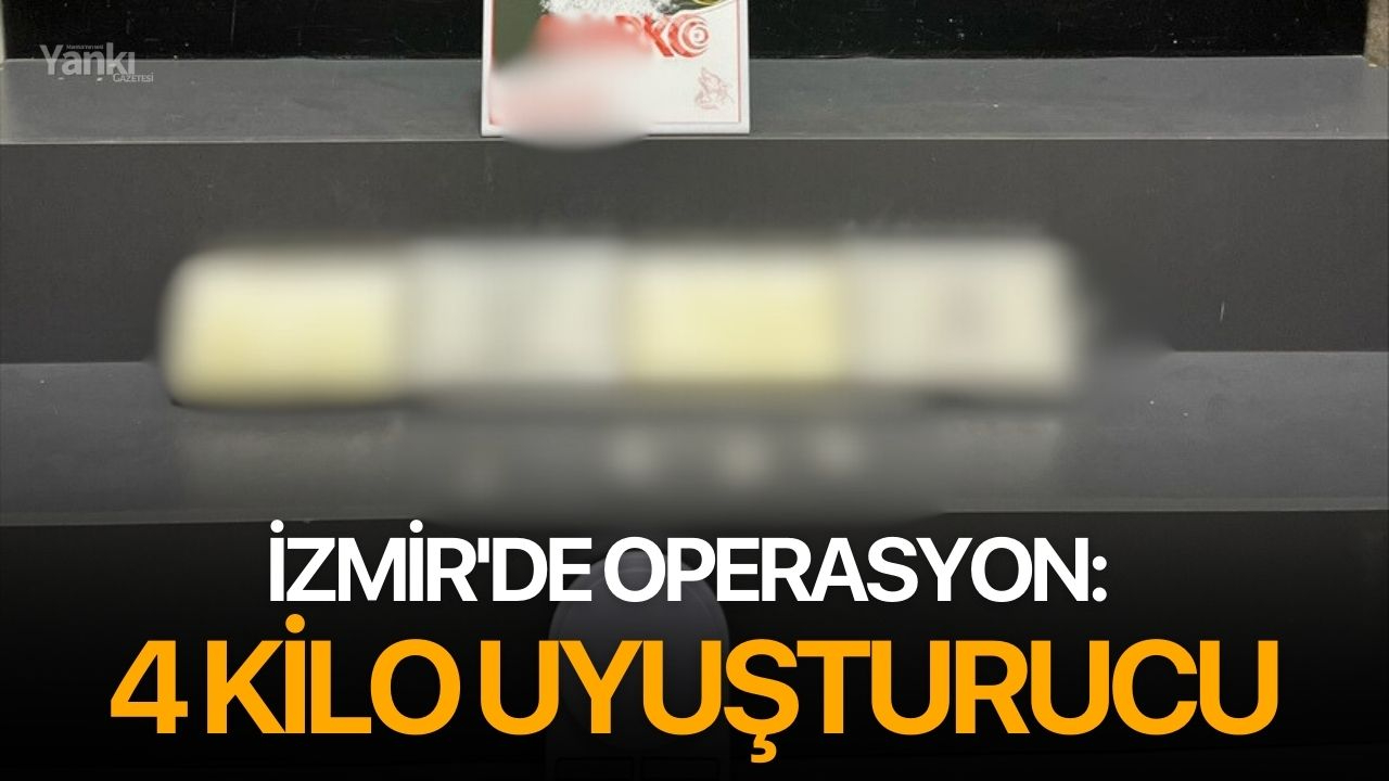 İzmir'de Operasyon: 4 Kilo Uyuşturucu