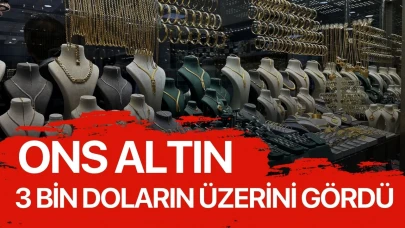 Ons altın 3 bin doların üzerini gördü