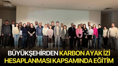 Büyükşehirden Karbon Ayak İzi Hesaplanması Kapsamında Eğitim