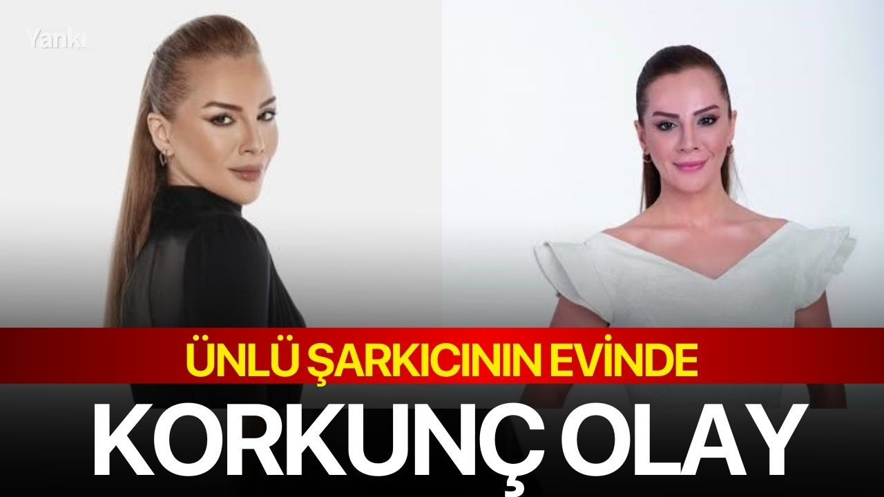 Ünlü şarkıcının evinde korkutan olay