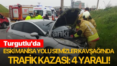 Turgutlu'da Eski Manisa Yolu Semizler Kavşağı'nda trafik kazası: 4 yaralı!