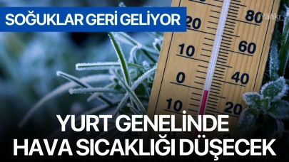 Yurt Genelinde Hava Sıcaklığı Düşecek