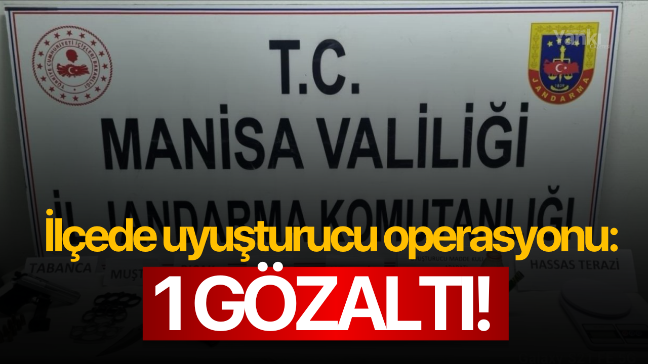 İlçede uyuşturucu operasyonu: 1 gözaltı!