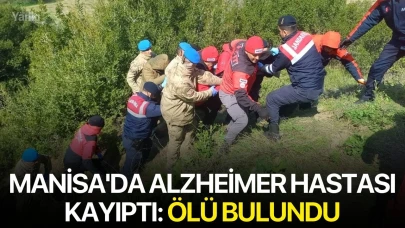 Manisa'da Alzheimer Hastası Kayıptı: Ölü Bulundu