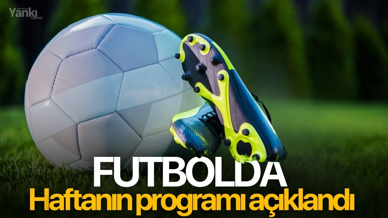 Futbolda haftanın programı açıklandı