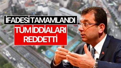 Ekrem İmamoğlu'nun ifadesi tamamlandı: İddiaları reddetti