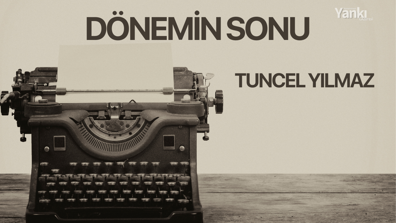 DÖNEMİN SONU