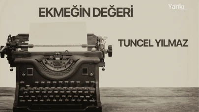 EKMEĞİN DEĞERİ